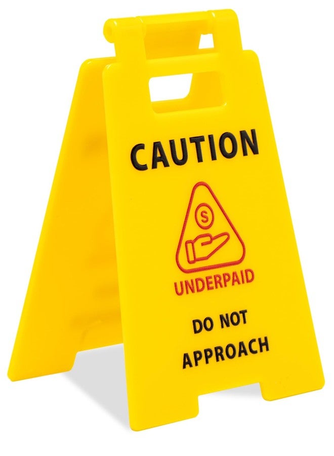 Joyline Funny Prank Gift Mini Caution Underpaid Do Not Approach Desk Sign for Coworkers Teammates Employees Boss - Image 1